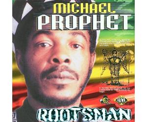 Prophet, Michael - Rootsman