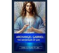 Prophet Pd John Archangel Gabriel (Tascabile)