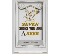 Prophet Pd John Seven Signs You Are a Seer (Tascabile)