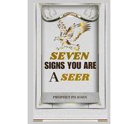 Prophet Pd John Seven Signs You Are a Seer (Tascabile)