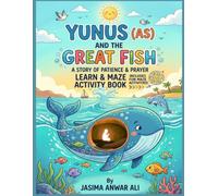 Prophet Yunus (AS) - The Story of Repentance
