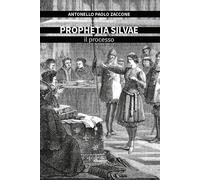 Prophetia silvae. Il processo [Paperback] [Dec 05, 2025] Zaccone, Antonello Paol
