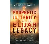 Prophetic Integrity and the Elijah Legacy: Cultivating a Listening Ear and a Discerning Heart
