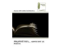 PROPHÉTIES,... ainsi dit le poète