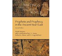 Prophets and Prophecy in the Ancient Near East