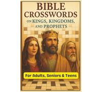 Prophets, Kings & Kingdoms: A Biblical Crossword Journey: Test your knowledge of biblical kings, kingdoms, and prophets with this engaging crossword ... inches | 120 pages | 50 + puzzles…Great Gift!