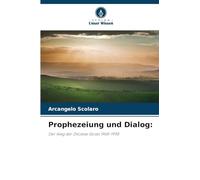 Prophezeiung und Dialog:: Der Weg der Diözese Goiás 1968-1998