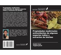 Propiedades medicinales antioxidantes de algunas especias indias y extractos de hierbas