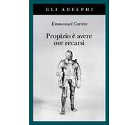 Propizio è avere ove recarsi