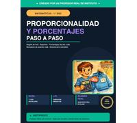PROPORCIONALIDAD Y PORCENTAJES PASO A PASO: Matemáticas 1.º ESO. Explicaciones, ejercicios, solucionario completo y simulacro de examen. Creado por un ... que sabe donde reforzar I Instiprofe