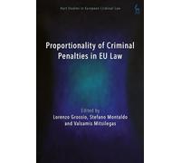 Lorenzo Grossio Proportionality of Criminal Penalties in EU L (Copertina rigida)