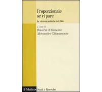 Proporzionale se vi pare. Le elezioni politiche del 2008