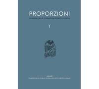 Proporzioni. Quaderni della fondazione Roberto Longhi - 2025 - ED