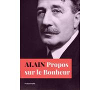 Propos sur le Bonheur: Format pour une lecture confortable - Alain