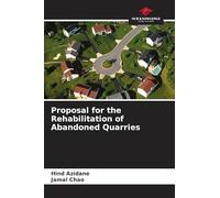 Proposal for the Rehabilitation of Abandoned Quarries
