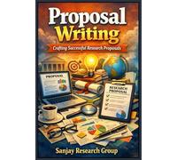 Proposal Writing: Crafting Successful Research Proposal: 1