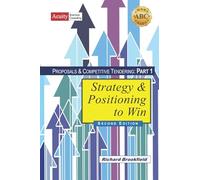 Proposals & Competitive Tendering Part 1: Strategy & Positioning to Win