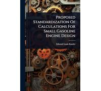 Proposed Standardization Of Calculations For Small Gasoline Engine Design