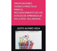 PROPOSICIONES TEÓRICO-PRÁCTICAS PARA EL RECONOCIMIENTO DE LOS ESTILOS DE APRENDIZAJE EN LA IETA -VILLANUEVA: ESTILOS DE APRENDIZAJES: BASES PARA UNA EDUCACIÓN PERTINENTE