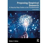Proposing Empirical Research: A Step-by-Step Guide to the Fundamentals