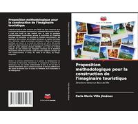 Proposition méthodologique pour la construction de l'imaginaire touristique: Directions Veracruz-Boca del Río