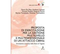 Proposta di esercitazione per la gestione multilivello e multidimensionale di un attacco CBRNe. Simulazione condotta nello Stato di Tegeste