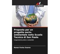 Proposta per un progetto socio-ambientale nella Scuola Tecnica di San Paolo: Insegnamento pratico e sostenibile