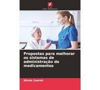 Propostas para melhorar os sistemas de administração de medicamentos