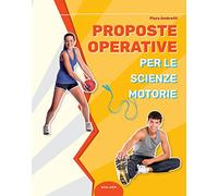 Proposte operative per le scienze motorie