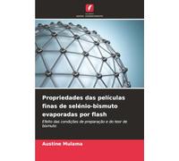 Propriedades das películas finas de selénio-bismuto evaporadas por flash: Efeito das condições de preparação e do teor de bismuto