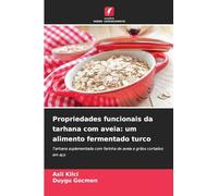 Propriedades funcionais da tarhana com aveia: um alimento fermentado turco: Tarhana suplementada com farinha de aveia e grãos cortados em aço