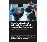 Proprietà funzionali delle cellule staminali mesenchimali vascolari: Studio sul diabete mellito sperimentale