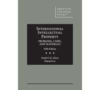 Proprietà intellettuale, problemi, casi e materiali internazionali (American Casebook Series)