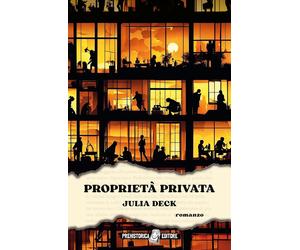 Proprietà privata [Paperback] [May 09, 2025] Deck, Julia; Di Lella, Lorenza and