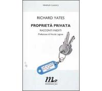 Proprietà privata. Racconti inediti