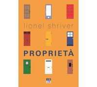 PROPRIETA' - Shriver Lionel - 2020 - 66th and 2nd
