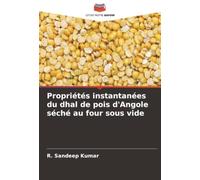 Propriétés instantanées du dhal de pois d'Angole séché au four sous vide