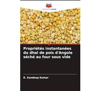 Propriétés instantanées du dhal de pois d'Angole séché au four sous vide