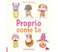 Proprio come te. Ediz. a colori