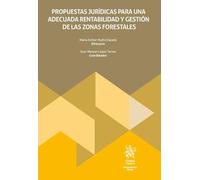 Propuestas jurídicas para una adecuada rentabilidad y gestión de las zonas forestales