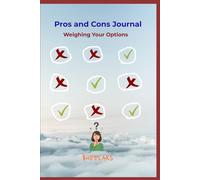 Pros and Cons Journal: Weighing Your Options