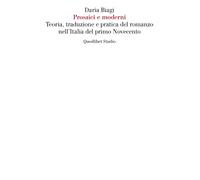 Prosaici e moderni. Teoria, traduzione e pratica del romanzo nell'Italia del primo Novecento