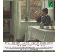 Proscenio-ensemble - O Doux Printemps D'autrefois, Soprano, Baritone And Mezz...