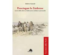 Prosciugare lo Zuiderzee. Lavoro della cultura ed elaborazione simbolica in psicoanalisi
