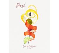 Prosé: Guia de Coctelería: 50 recetas clásicas.