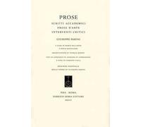 Prose. Scritti accademici, prose d'arte, interventi critici