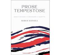 Prose tempestose. Quando la solitudine si fa immaginazione, e il dolore vita