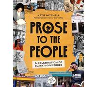 Katie Mitchell – Prose to the People: A Celebration of Black Bookstores – Copertina rigida