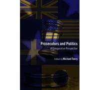 Prosecutors and Politics: A Comparative Perspective