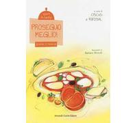 Proseguo meglio! Pranzo e merenda. Sport in cucina. Ediz. illustrata